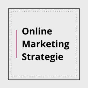 Online Marketing Strategie